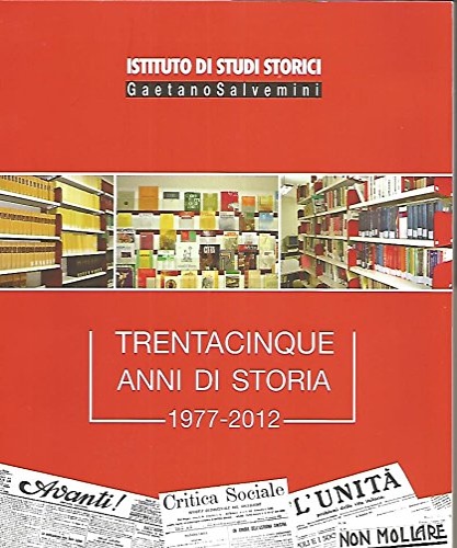 9788890326615-Trentacinque anni di storia, 1977-2012.