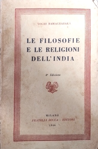 Le filosofie e le religioni dell'India.