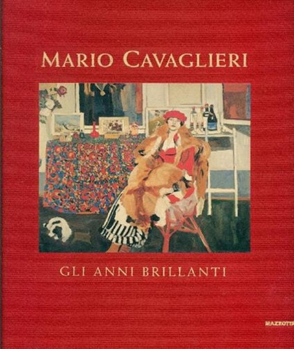 Mario Cavaglieri. Gli anni brillanti: dipinti 1912-1922.