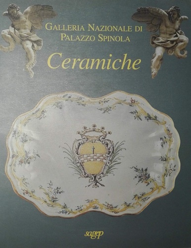 9788870587579-Galleria Nazionale di Palazzo Spinola. Ceramiche.