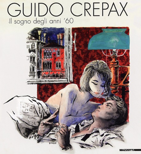 9788820217990-Guido Crepax. Il sogno degli anni '60.