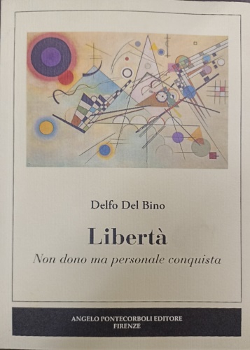 9788897080251-Libertà. Non dono ma personale conquista.