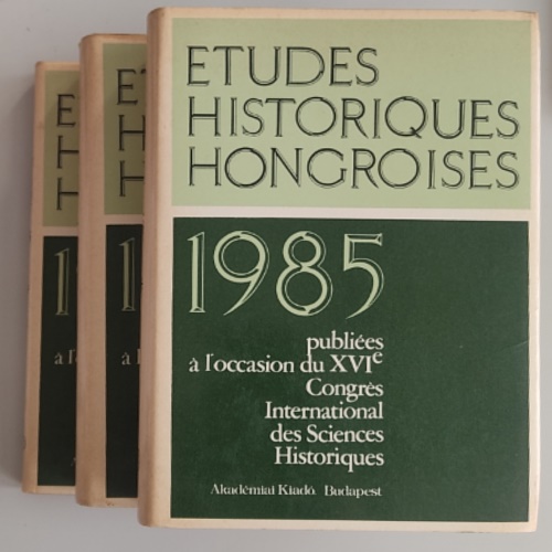 Etudes historiques hongroises 1985