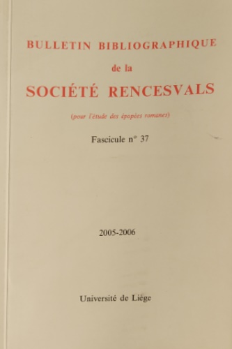 Bulletin Bibliographique de la Societe Rencesvals. Pour l'étude des épopées roma