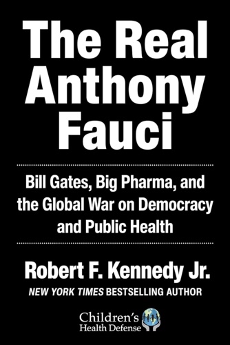 9781510766808-The real Anthony Fauci. Bill Gates,Big Pharma, and the Global War on Democracy a