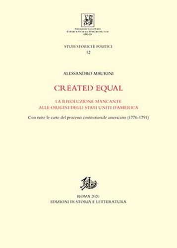 9788893595346-Created Equal. La rivoluzione mancante alle origini degli Stati Uniti d'America.