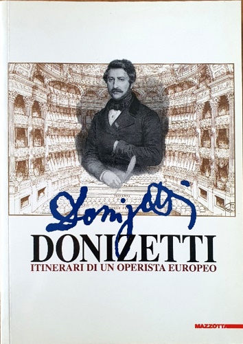 9788820212438-Donizetti. Itinerari di un operista europeo.