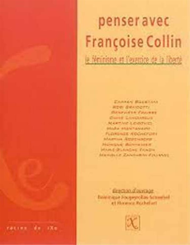 9791090062061-Penser avec Françoise Collin. Le féminisme et l'exercice de la liberté.