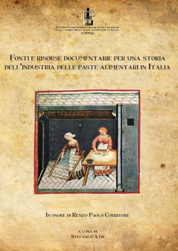 9788894248494-Fonti e risorse documentarie per una storia dell'industria delle paste alimentar