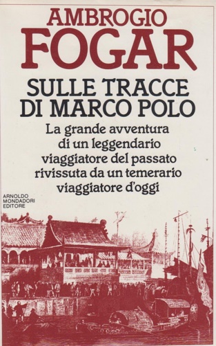 Sulle tracce di Marco Polo.