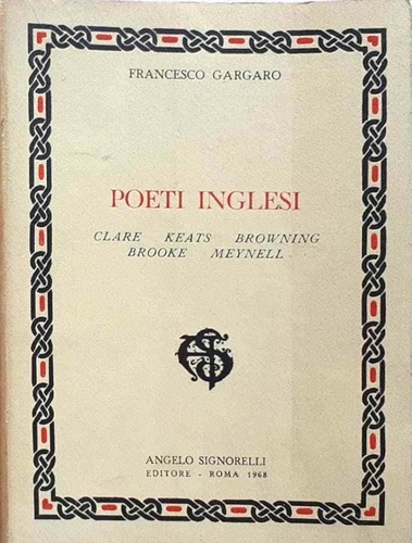 Poeti inglesi. Clare, Keats, Browning, Brooke, Meynell.