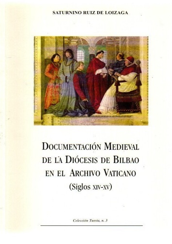 Documentación Medieval de la Diócesis de Bilbao en el Archivo Vaticano (Siglos X