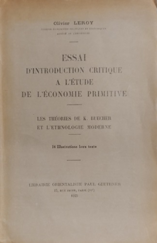 Essai d'introduction critique à l'étude de l'économie primitive. Les théories de