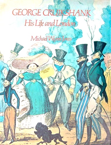 George Cruikshank: His Life and London.