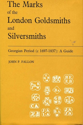 9780804870283-The marks of thre London Goldsmiths and Silversmiths.