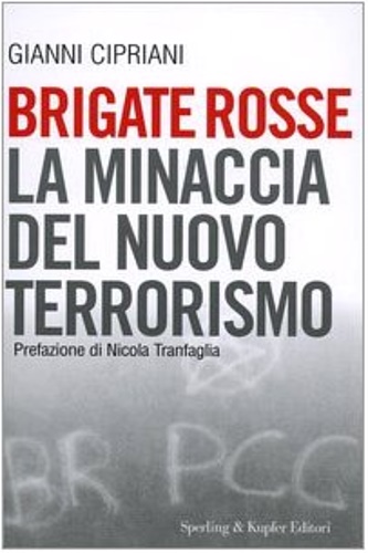 9788820036614-Brigate rosse. La minaccia del nuovo terrorismo.