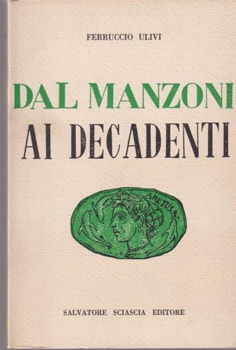 Dal Manzoni ai decadenti.