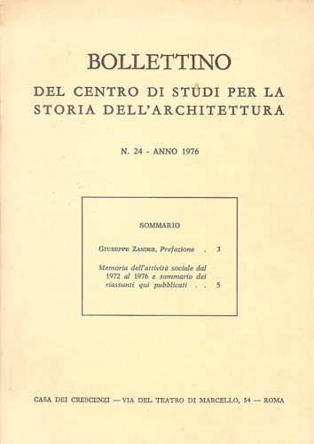 Bollettino del Centro di Studi per la Storia dell'Architettura. N. 24 - Anno 197