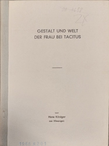 Gestalt und Welt der frau bei Tacitus.