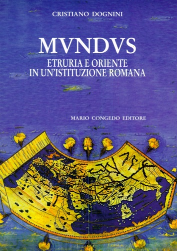 9788880863717-Mundus. Etruria e Oriente in un'istituzione romana.