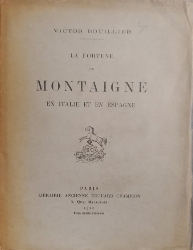 La fortune de Montaigne en italie et en Espagne.