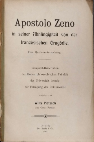 Apostolo Zeno: In Seiner Abhangigkeit Von Der Franzosischen Tragodie.