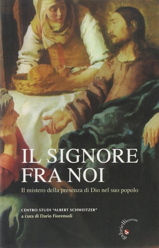 9788860990617-Il Signore fra noi. Il mistero della presenza di Dio nel suo popolo.