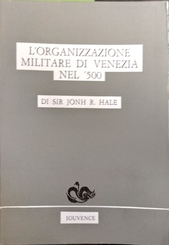 9788878010802-L'organizzazione militare di Venezia nel '500.