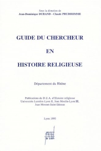 9782729704704-Guide Du Chercheur En Histoire Religieuse. Departement Du Rhone.