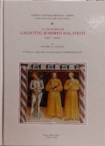 La Signoria di Galeotto Roberto  Malatesti  (1427-1432).