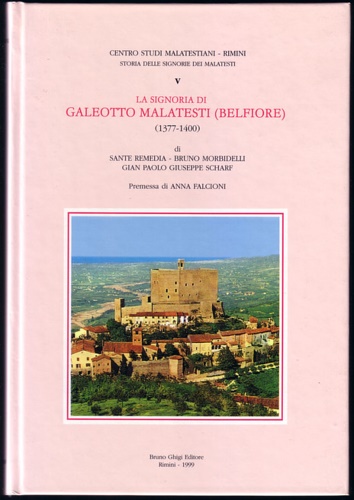 La Signoria di Galeotto Malatesti  (Belfiore) (1377-1400).