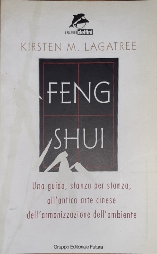 9788825611861-Feng shui. Una guida stanza per stanza all'antica arte cinese dell'armonizzazion