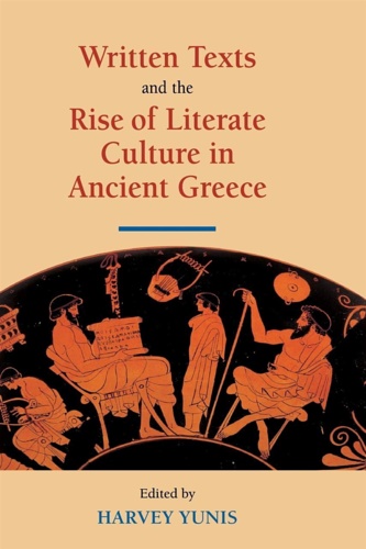 9780521809306-Written texts and the rise of literate culture in ancient Greece.