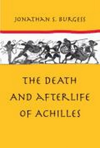 9780801890291-The Death and Afterlife of Achilles.