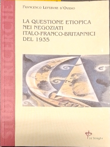 9788884720047-La questione etiopica nei negoziati italo-franco-britannici del 1935.