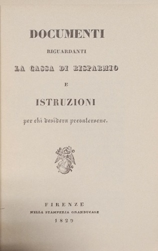 Documenti riguardanti la cassa di Risparmio e istruzioni per chi si desidera pre