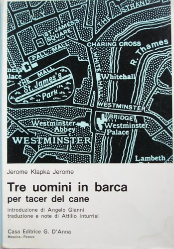 Tre uomini in barca per tacer del cane.