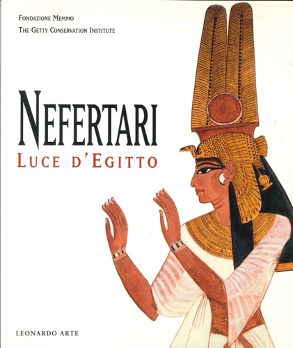 9788878135185-Nefertari. Luce d'Egitto.