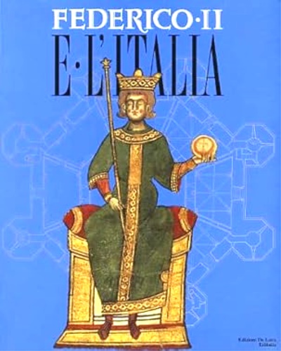 9788880161271-Federico II e l'Italia. Percorsi, luoghi, segni e strumenti.