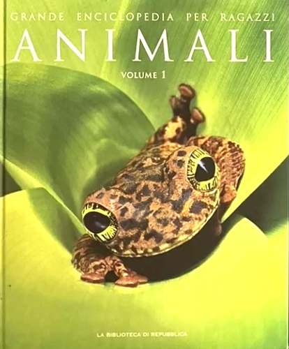 Grande enciclopedia per ragazzi. Animali volume 1.