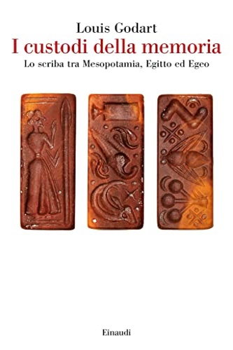 9788806256586-I custodi della memoria. Lo scriba tra Mesopotamia, Egitto ed Egeo.