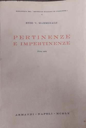 Pertinenze e impertinenze. Prima serie.