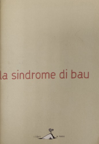 La sindrome di Bau.