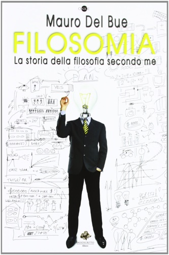 9788866020370-Filosomia. La storia della filosofia secondo me.