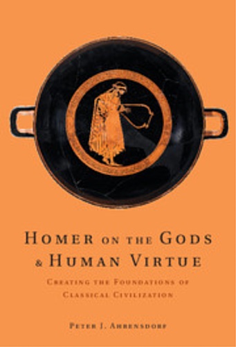 9780521193887-Homer on the Gods and Human Virtue. Creating the Foundations of Classical Civili