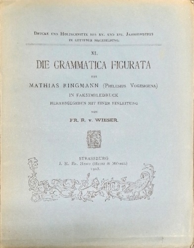 Die Grammatica figurata des Mathias Ringmann (Philesius Vogesigena).