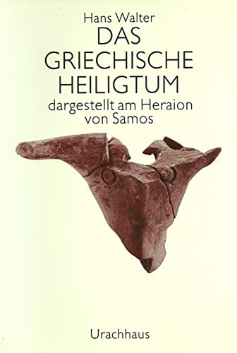 9783878386308-Das griechische Heiligtum. Dargestellt am Heraion von Samos.