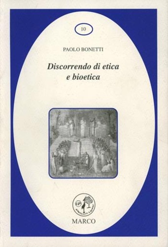 9788888897516-Discorrendo di etica e bioetica.