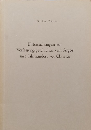 Untersuchung zur Verfassungsgeschichte von Argos im 5. Jahrhundert vor Christus.