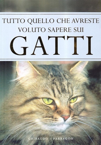 9788879064149-Tutto quello che avreste voluto sapere sui gatti.